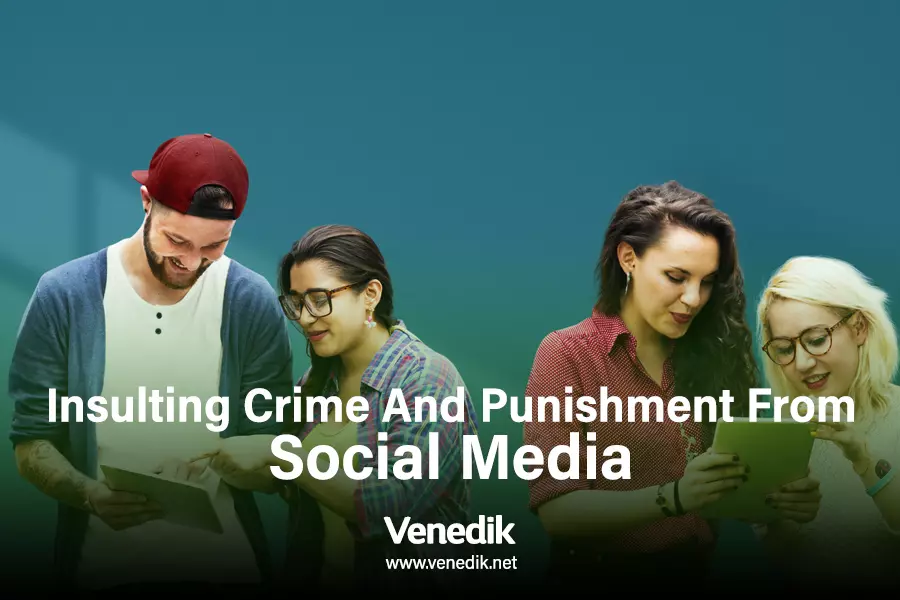 Insulting Crime And Punishment From Social Media – 1